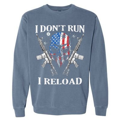 I don't Run I Reload Gun Rights AR 15 Skull American Flag Garment-Dyed Sweatshirt