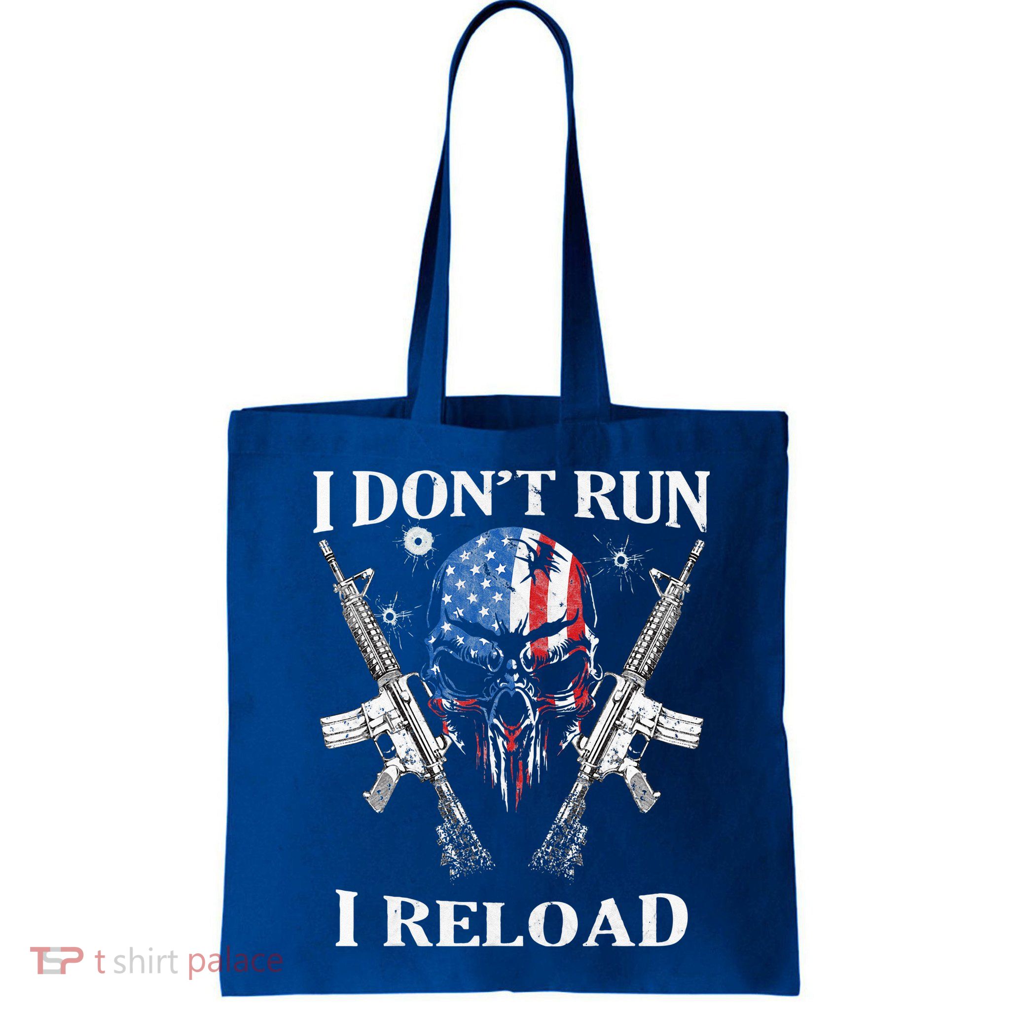I don't Run I Reload Gun Rights AR 15 Skull American Flag Bag