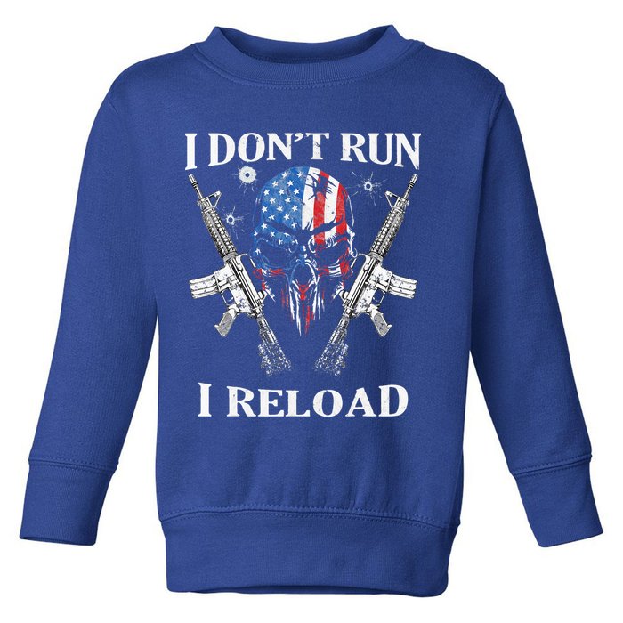 I don't Run I Reload Gun Rights AR 15 Skull American Flag Toddler Sweatshirt