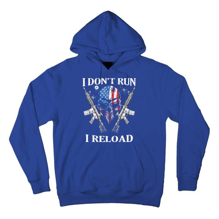 I don't Run I Reload Gun Rights AR 15 Skull American Flag Tall Hoodie