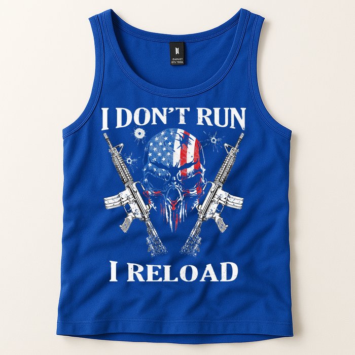 I don't Run I Reload Gun Rights AR 15 Skull American Flag Tank Top
