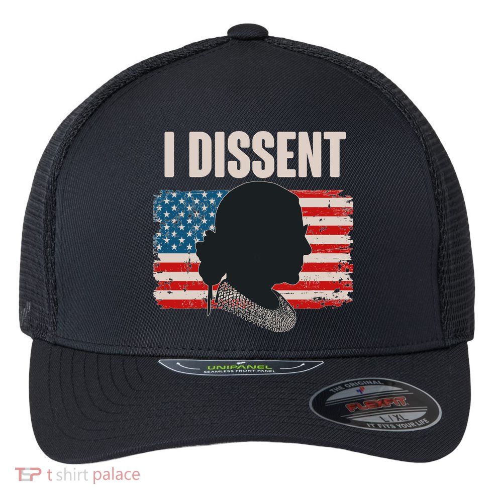 I Dissent Ruth Bader Ginsberg RBG USA American Flag Flexfit Unipanel Trucker Cap