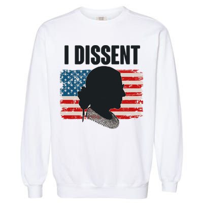 I Dissent Ruth Bader Ginsberg RBG USA American Flag Garment-Dyed Sweatshirt