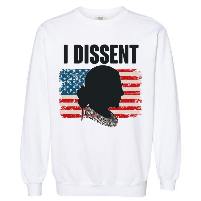 I Dissent Ruth Bader Ginsberg RBG USA American Flag Garment-Dyed Sweatshirt