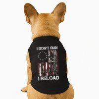 I Dont Run I Reload Gun American Flag Patriots Doggie Tank