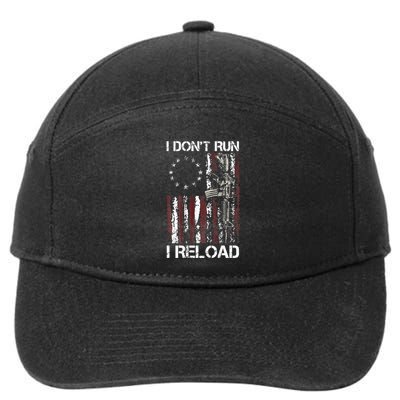 I Dont Run I Reload Gun American Flag Patriots 7-Panel Snapback Hat