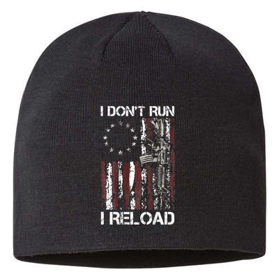 I Dont Run I Reload Gun American Flag Patriots Sustainable Beanie