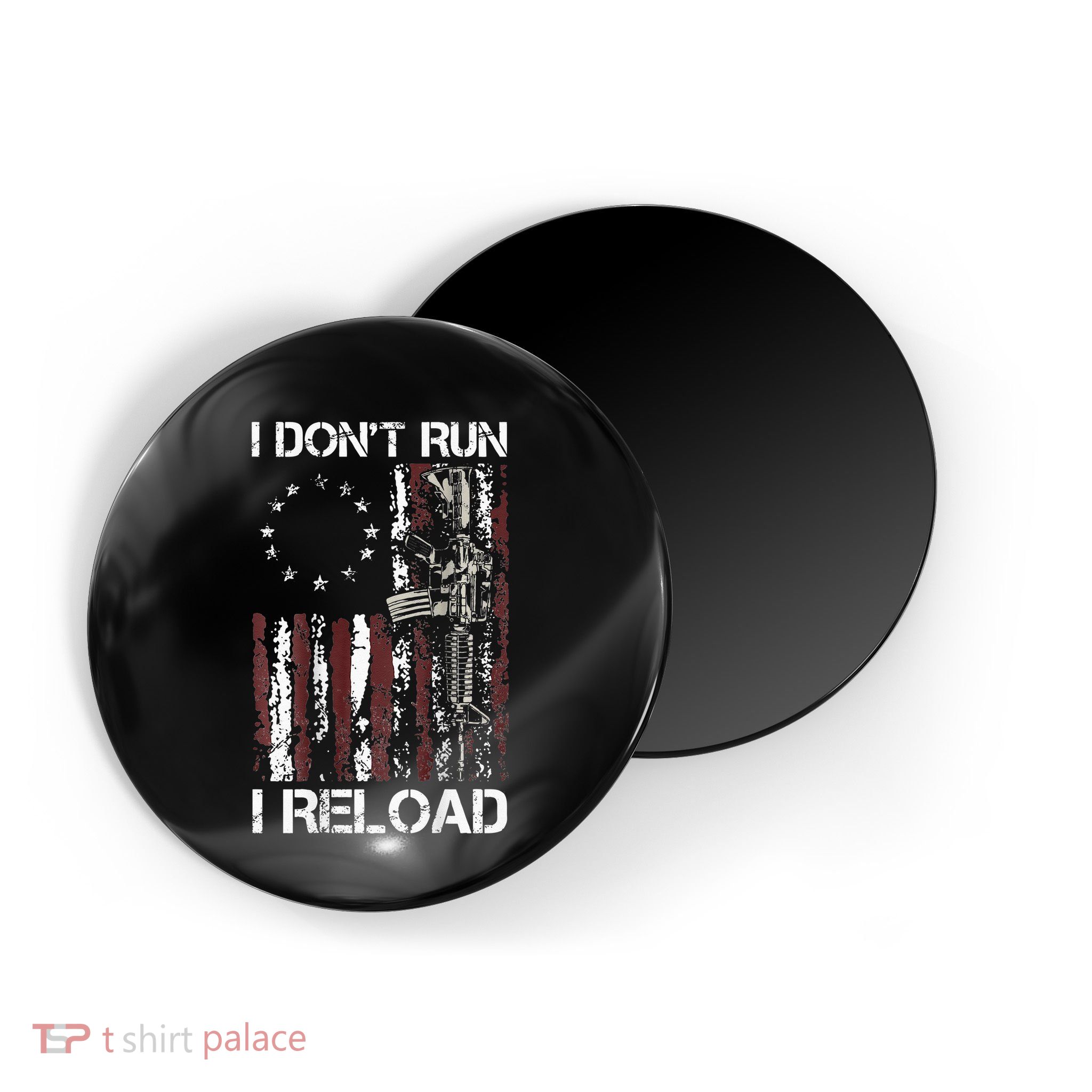 I Dont Run I Reload Gun American Flag Patriots Magnet