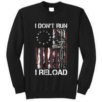 I Dont Run I Reload Gun American Flag Patriots Tall Sweatshirt