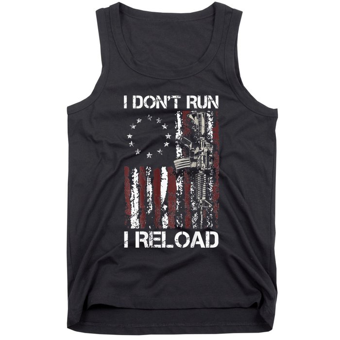 I Dont Run I Reload Gun American Flag Patriots Tank Top