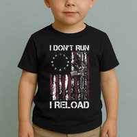 I Dont Run I Reload Gun American Flag Patriots Toddler T-Shirt