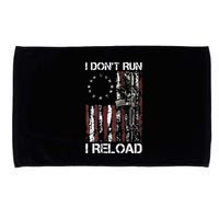 I Dont Run I Reload Gun American Flag Patriots Microfiber Hand Towel