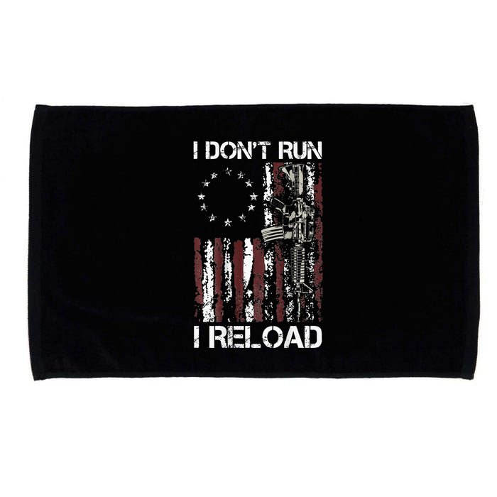 I Dont Run I Reload Gun American Flag Patriots Microfiber Hand Towel