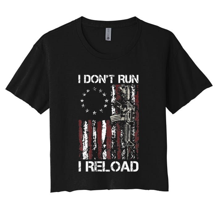 I Dont Run I Reload Gun American Flag Patriots Crop Top