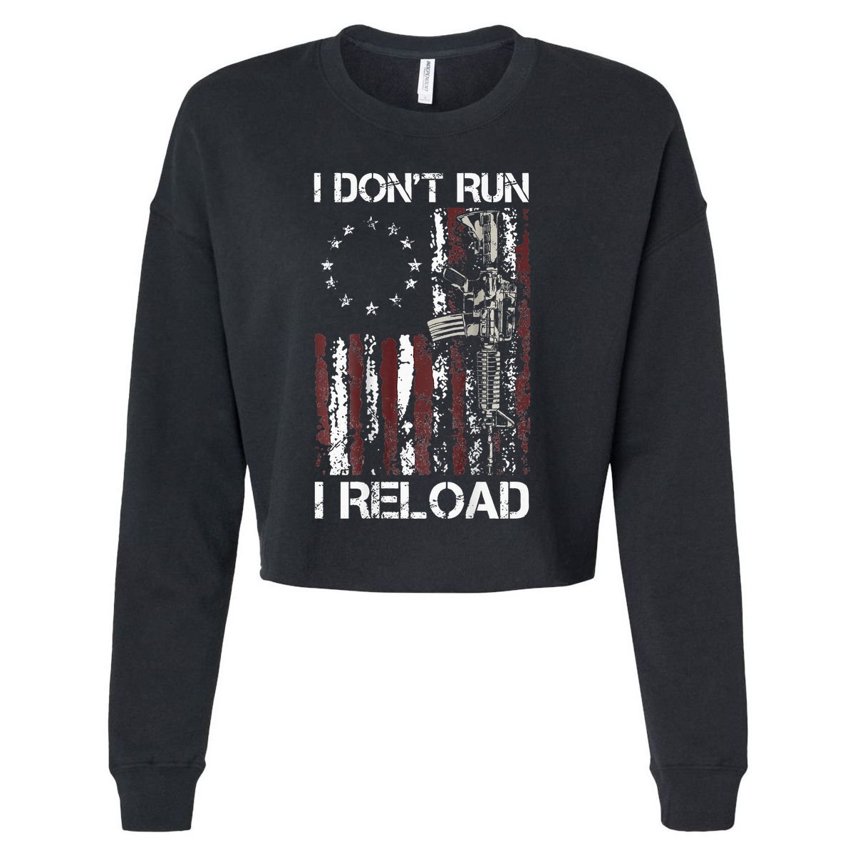I Dont Run I Reload Gun American Flag Patriots Cropped Pullover Crew