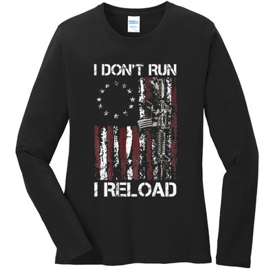 I Dont Run I Reload Gun American Flag Patriots Ladies Long Sleeve Shirt