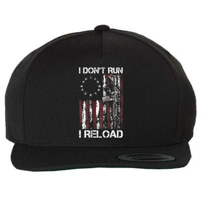 I Dont Run I Reload Gun American Flag Patriots Wool Snapback Cap