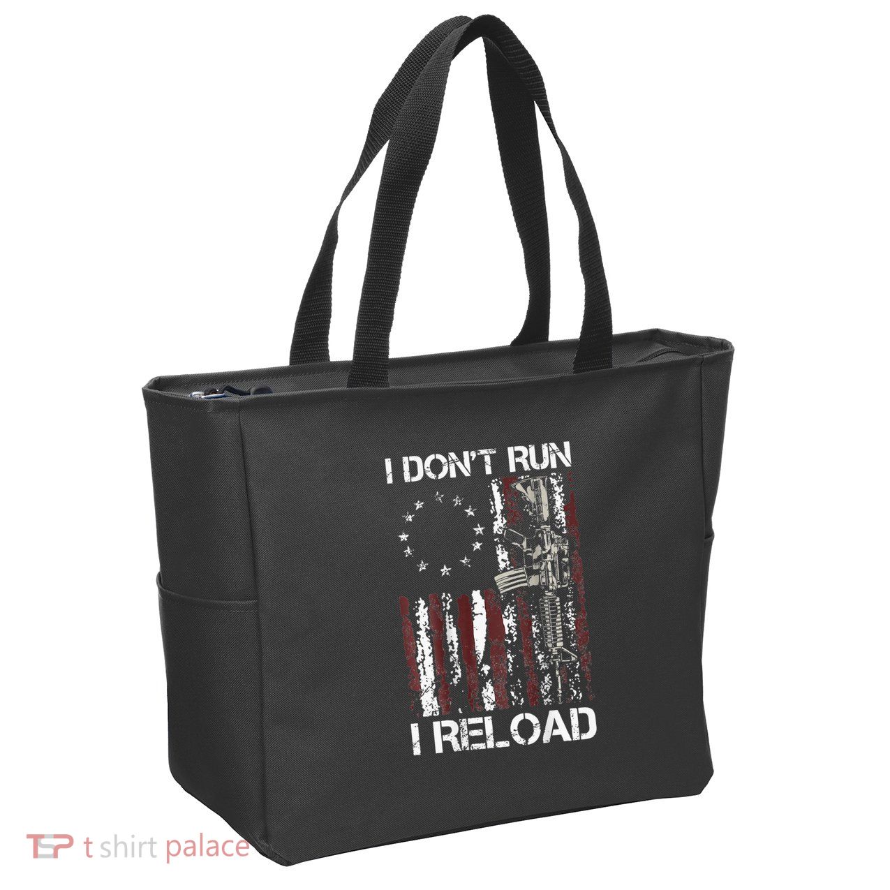 I Dont Run I Reload Gun American Flag Patriots Zip Tote Bag