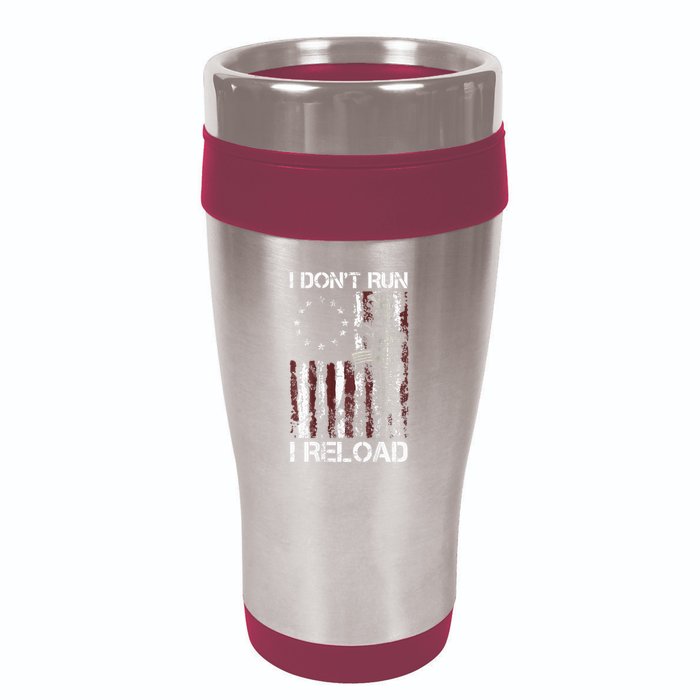 I Dont Run I Reload Gun American Flag Patriots 16oz Travel Tumbler