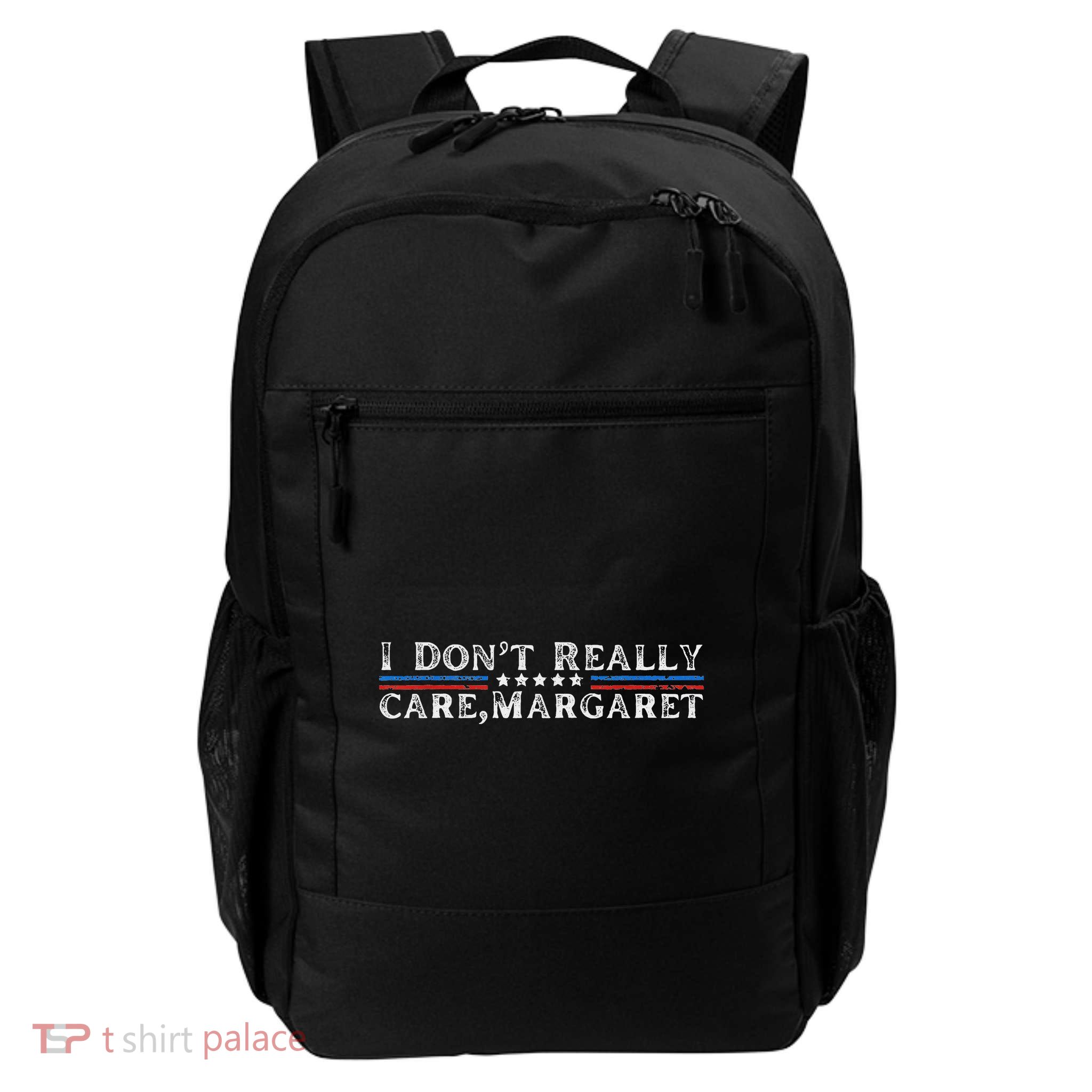 I DonT Really Care Margaret Funny Minimalist Daily Commute Backpack