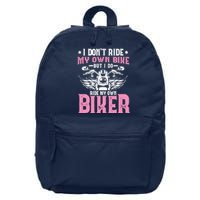 I DonT Ride My Own Bike But I Do Ride My Own Biker Funny 16 in Basic Backpack