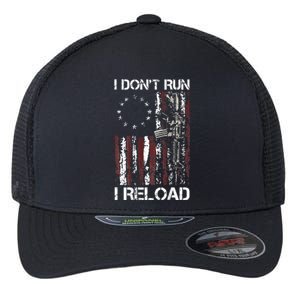 I Don't Run I Reload Gun American Flag Patriots  Flexfit Unipanel Trucker Cap