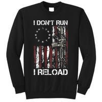 I Don't Run I Reload Gun American Flag Patriots  Sweatshirt