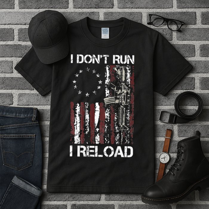 I Don't Run I Reload Gun American Flag Patriots  Tall T-Shirt