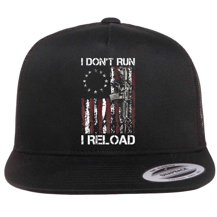 I Don't Run I Reload Gun American Flag Patriots  Flatbill Hat