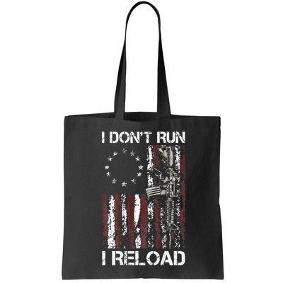 I Don't Run I Reload Gun American Flag Patriots  Bag