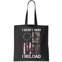 I Don't Run I Reload Gun American Flag Patriots  Bag