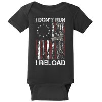 I Don't Run I Reload Gun American Flag Patriots  Baby Bodysuit
