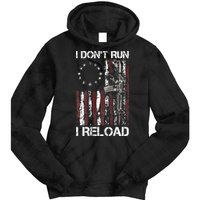 I Don't Run I Reload Gun American Flag Patriots  Tie Dye Hoodie