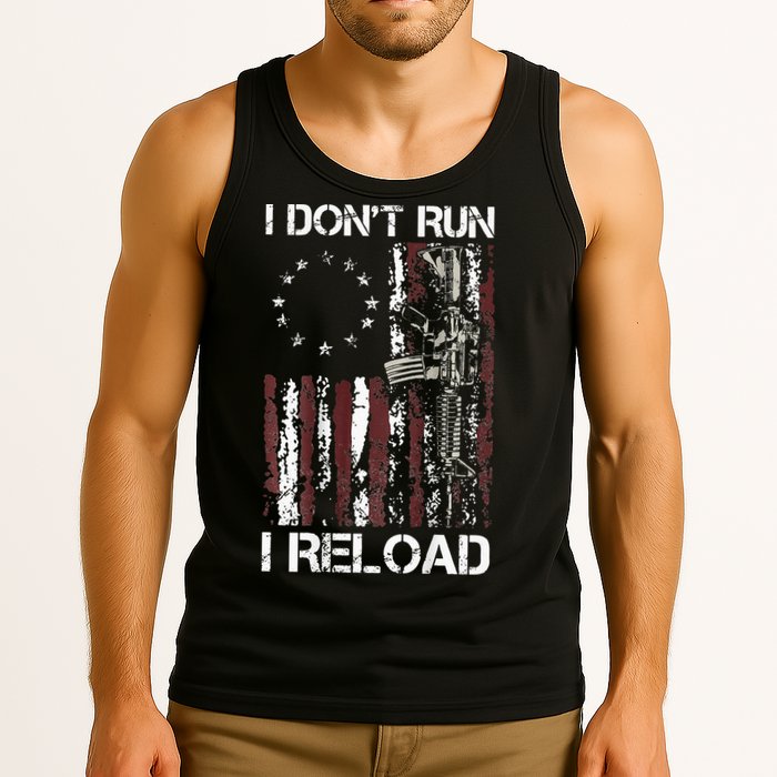 I Don't Run I Reload Gun American Flag Patriots  Tank Top