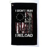 I Don't Run I Reload Gun American Flag Patriots  Golf Towel