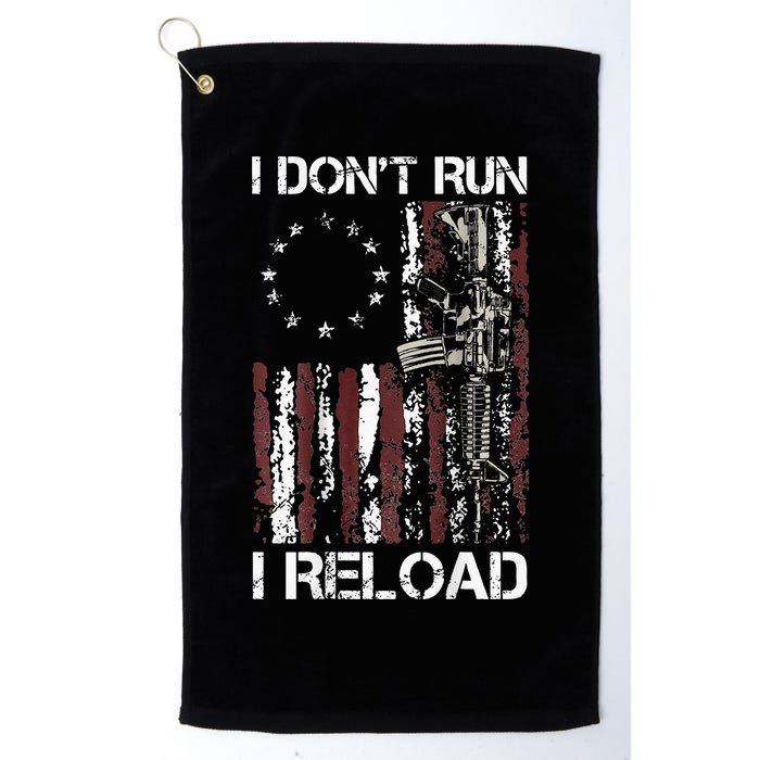 I Don't Run I Reload Gun American Flag Patriots  Golf Towel