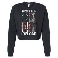 I Don't Run I Reload Gun American Flag Patriots  Cropped Pullover Crew