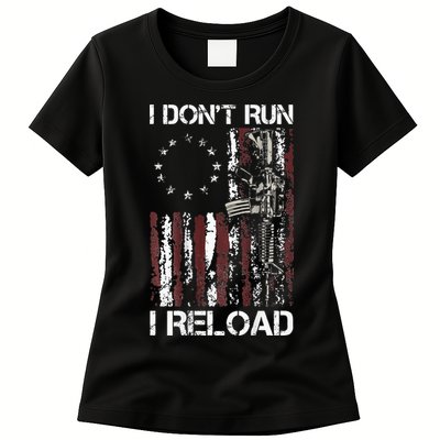 I Don't Run I Reload Gun American Flag Patriots  Womens T-Shirt