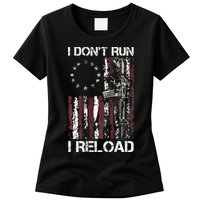 I Don't Run I Reload Gun American Flag Patriots  Womens T-Shirt