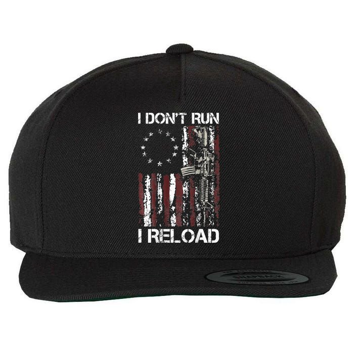 I Don't Run I Reload Gun American Flag Patriots  Wool Snapback Cap