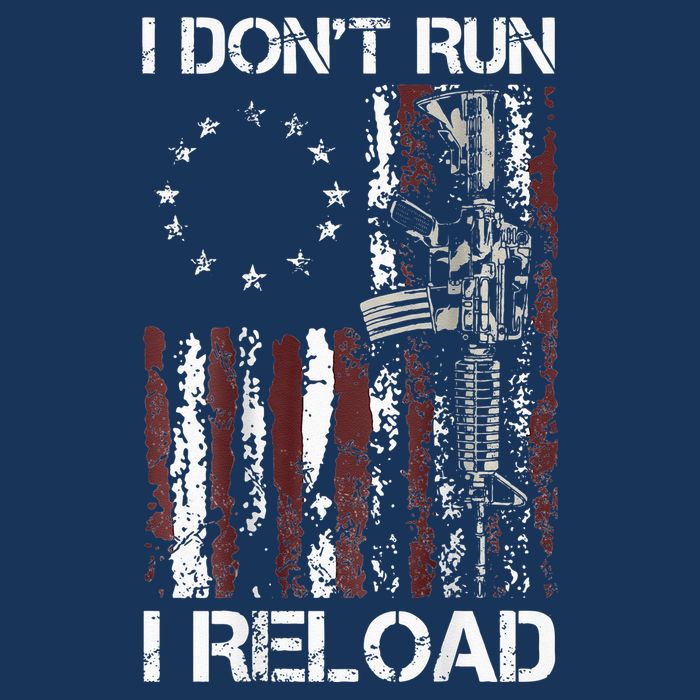 I Don't Run I Reload Gun American Flag Patriots  Infant Baby Jersey Bodysuit