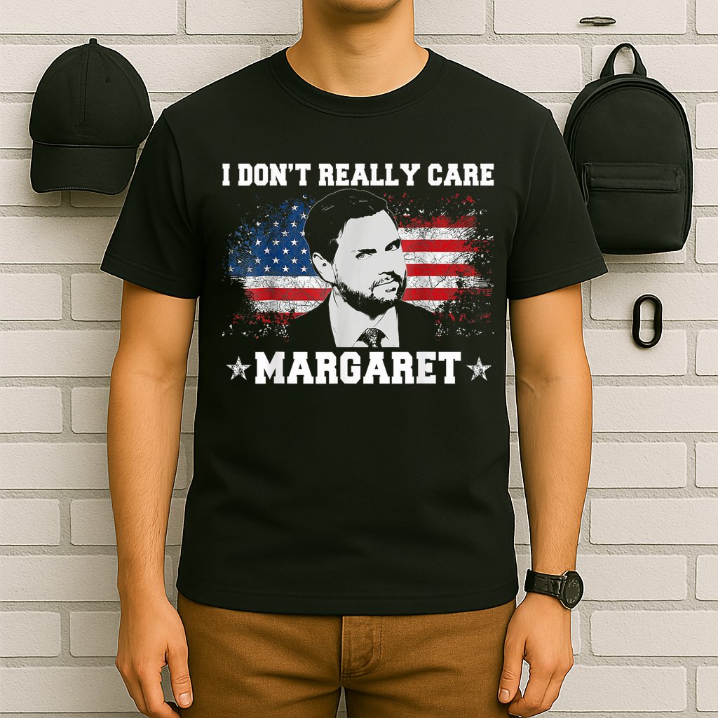 I DonT Really Care Margaret Funny Minimalist Jd Vance T-Shirt