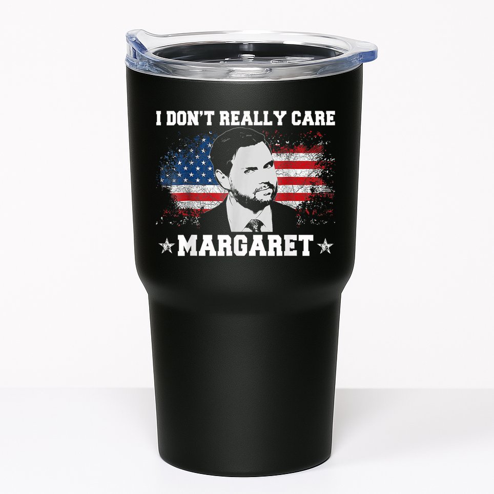 I DonT Really Care Margaret Funny Minimalist Jd Vance Tumbler