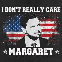 I DonT Really Care Margaret Funny Minimalist Jd Vance 25L Jumbo Tote