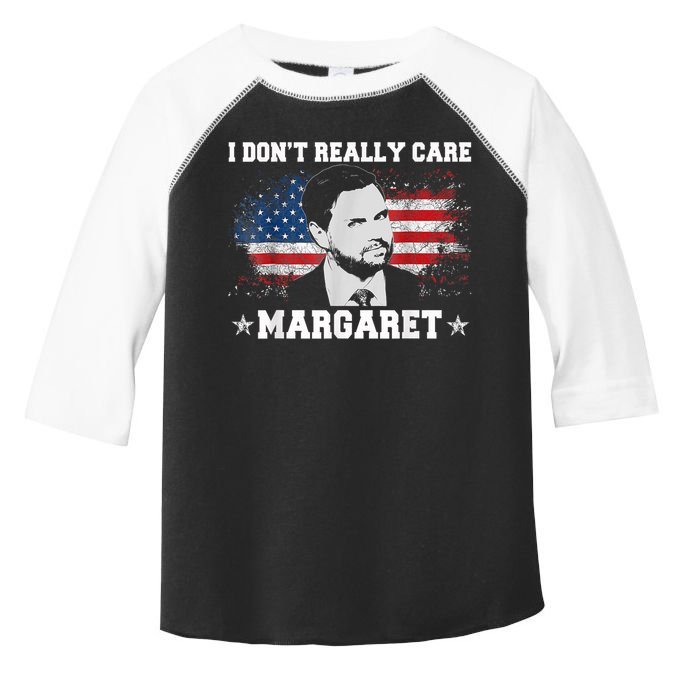 I DonT Really Care Margaret Funny Minimalist Jd Vance Toddler Fine Jersey T-Shirt