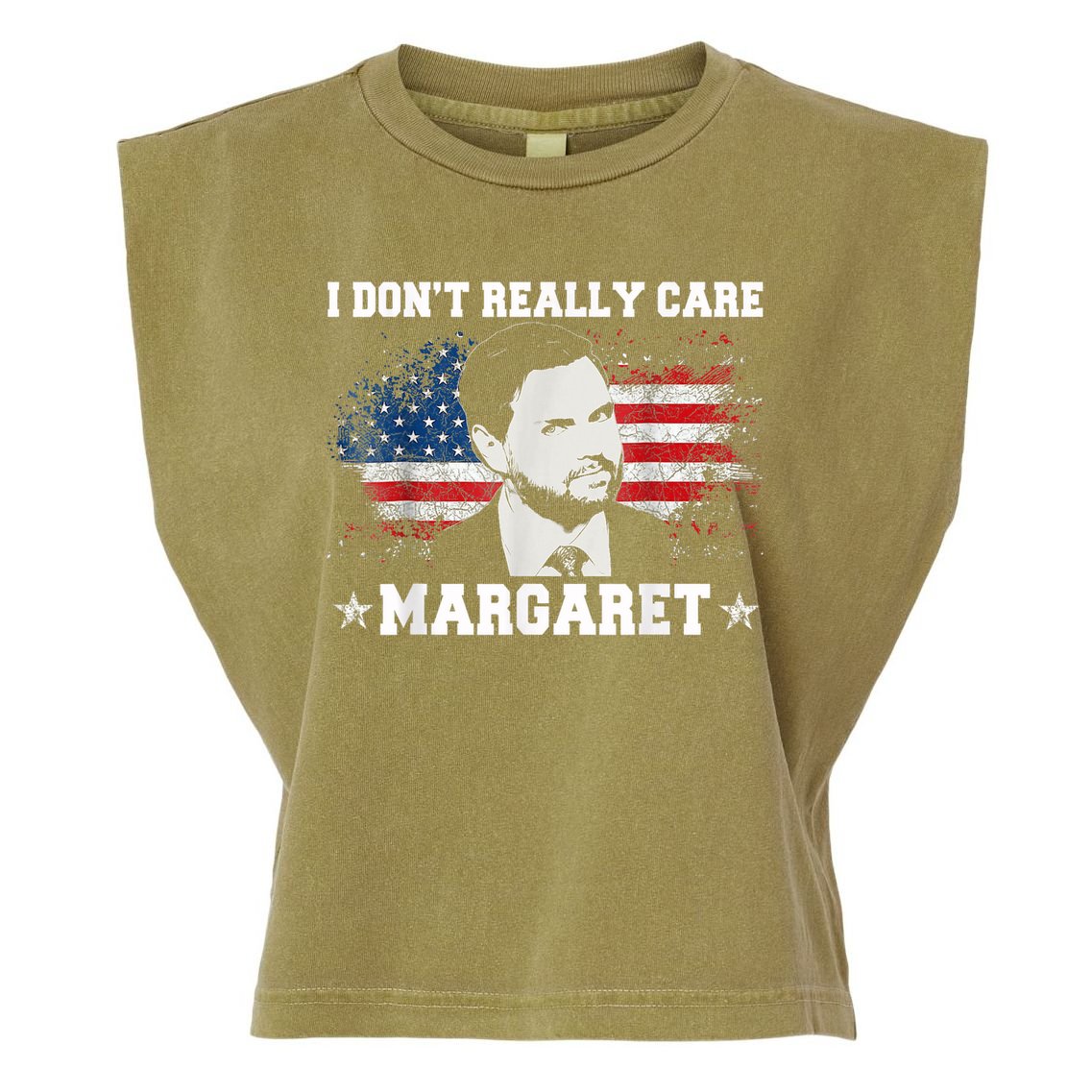 I DonT Really Care Margaret Funny Minimalist Jd Vance Garment-Dyed Women's Muscle Tee