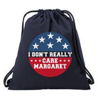 I DonT Really Care Margaret Drawstring Bag