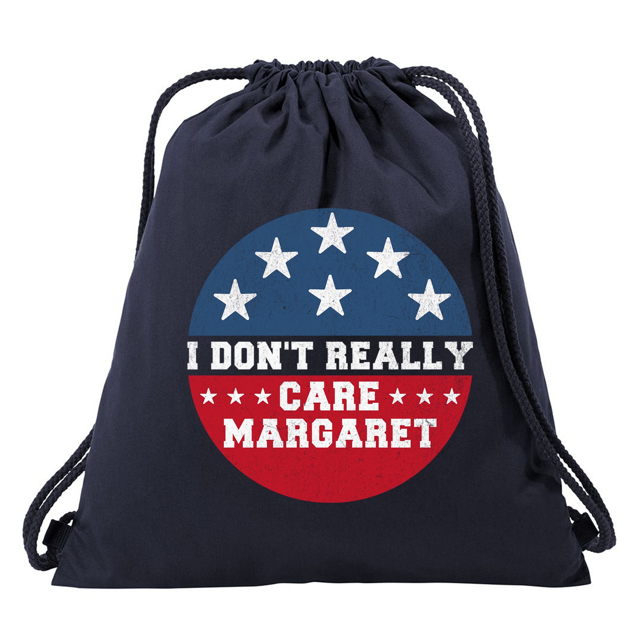 I DonT Really Care Margaret Drawstring Bag
