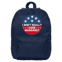 I DonT Really Care Margaret 16 in Basic Backpack