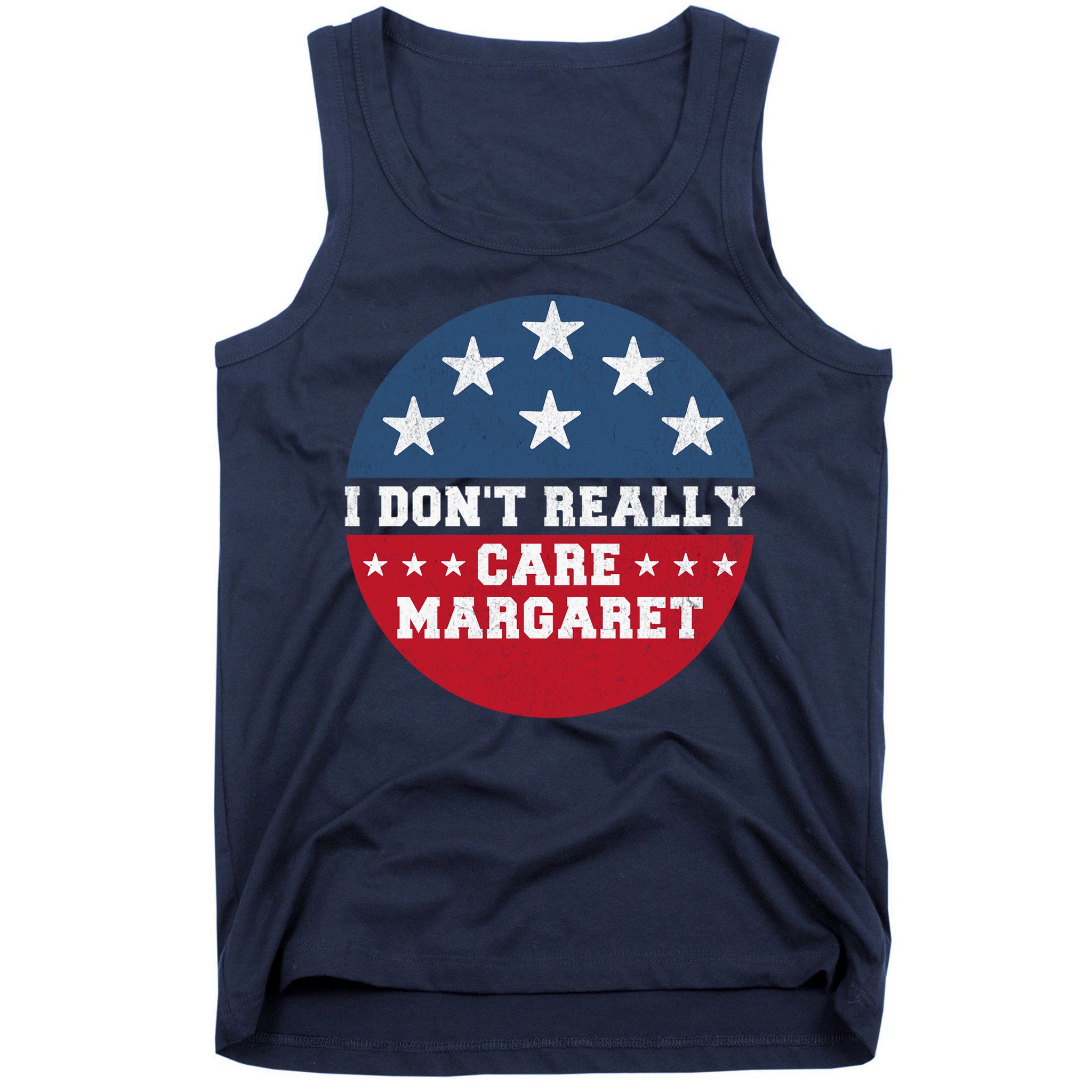 I DonT Really Care Margaret Tank Top